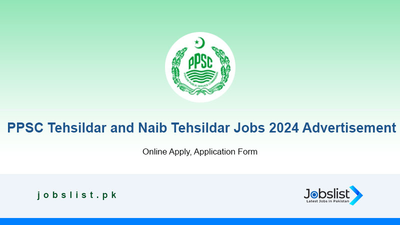 PPSC Tehsildar and Naib Tehsildar Jobs 2024 Advertisement