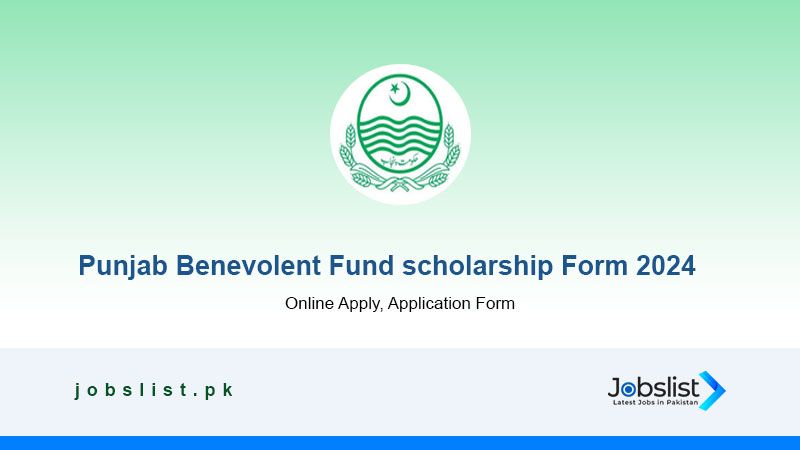 Punjab Benevolent Fund scholarship Form 2024, Last Date, Status