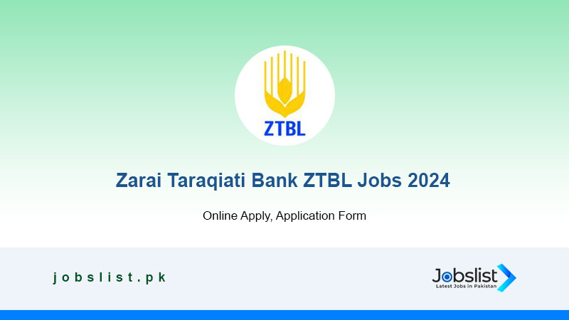 Zarai Taraqiati Bank ZTBL Jobs 2024, Online Apply, Last D