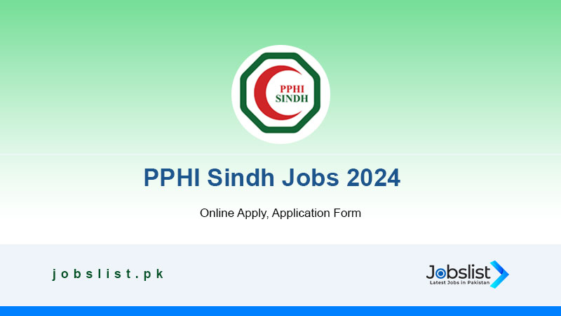 PPHI Sindh Jobs 2024, Online Apply, Last Date, Portal