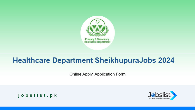 Primary and Secondary Healthcare Department Sheikhupura Jobs 2024
