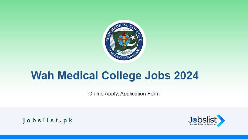 Wah Medical College Jobs 2024 Apply Online