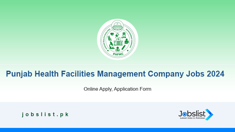 Punjab Health Facilities Management Company Jobs 2024   Punjab Health Facilities Management Company 