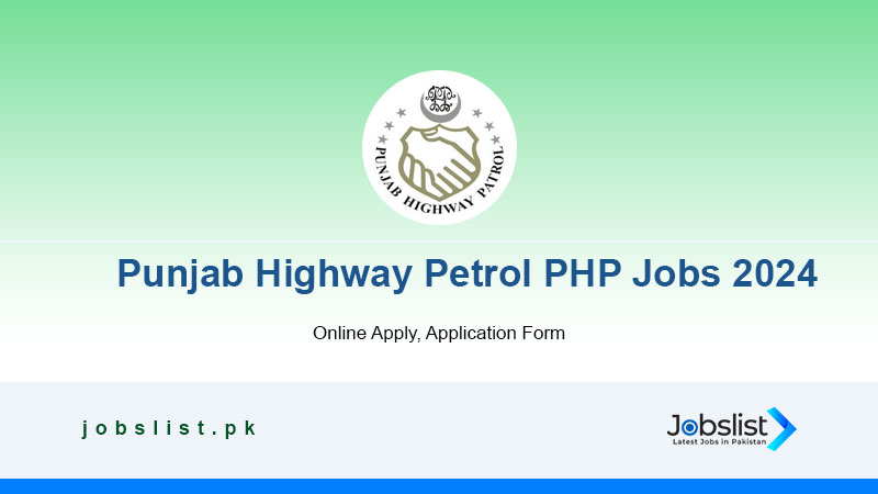 Punjab Highway Patrol PHP Jobs 2024